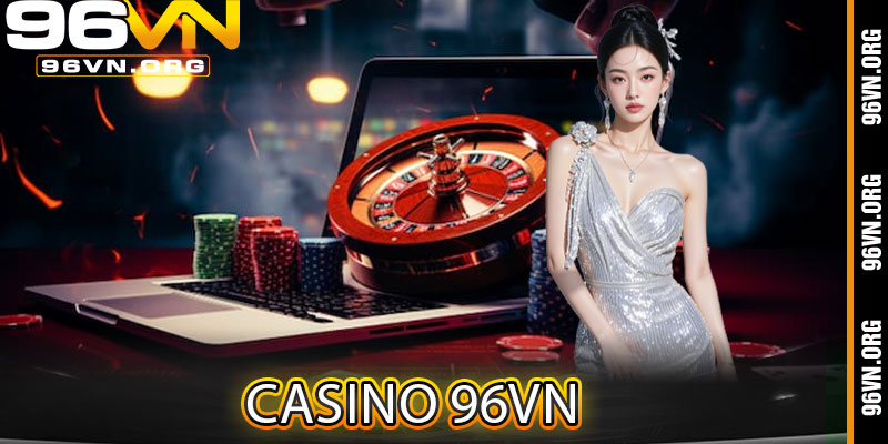 Casino 96vn
