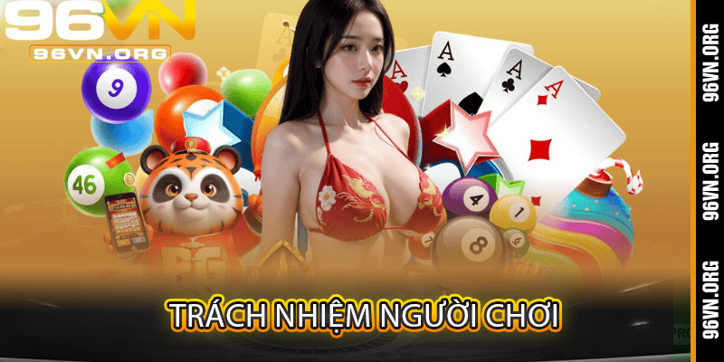Trách Nhiệm Người Chơi